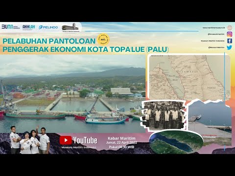 Pelabuhan Pantoloan : Penggerak Ekonomi Kota Topalu'e (Palu)